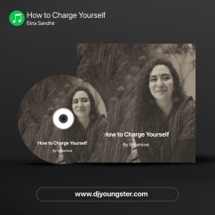 How to Charge Yourself song download by Ekta Sandhir