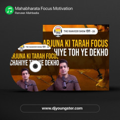 Mahabharata Focus Motivation song download by Ranveer Allahbadia