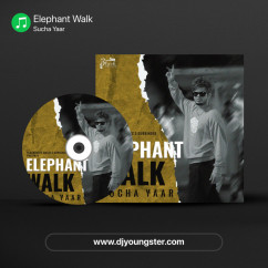 Sucha Yaar released his/her new Punjabi song Elephant Walk