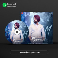 Tarsem Jassar released his/her new Punjabi song Beparwah