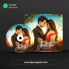 Jhooth song download by Afsana Khan
