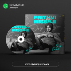 Deep Bajwa released his/her new album song Prithvi Missile