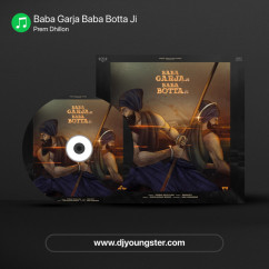 Prem Dhillon released his/her new Punjabi song Baba Garja Baba Botta Ji