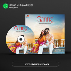 Jimmy Kaler released his/her new Punjabi song Ganne x Shipra Goyal