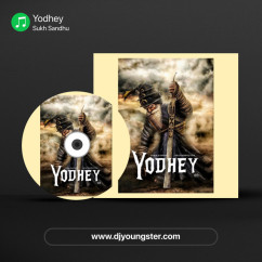 Sukh Sandhu released his/her new Punjabi song Yodhey