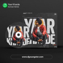 Yaar Kharde song download by Gurmaan Sahota