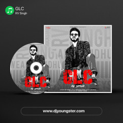 RV Singh released his/her new Punjabi song GLC