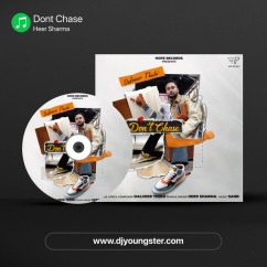 Dont Chase song download by Heer Sharma