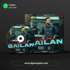 Gailan song Lyrics by Sukh Saab