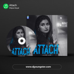Shipra Goyal released his/her new Punjabi song Attach