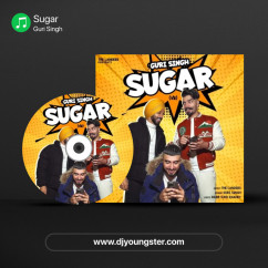 Sugar song download by Guri Singh