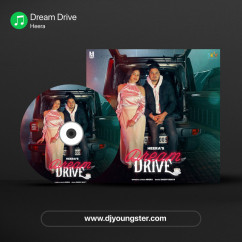 Dream Drive song download by Heera