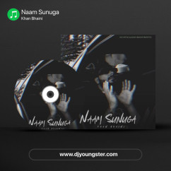 Naam Sunuga song download by Khan Bhaini