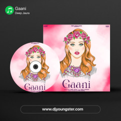 Gaani song download by Deep Jaura