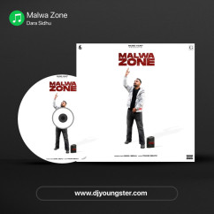 Malwa Zone song download by Dara Sidhu