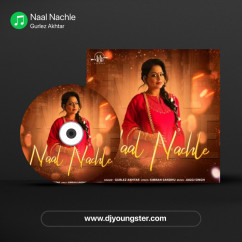 Gurlez Akhtar released his/her new Punjabi song Naal Nachle