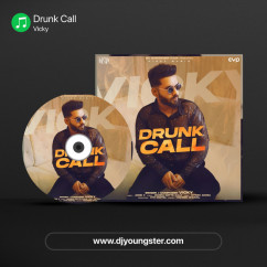 Vicky released his/her new Punjabi song Drunk Call