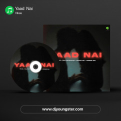 Vikas released his/her new Punjabi song Yaad  Nai