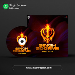 Babbu Maan released his/her new Punjabi song Singh Soorme