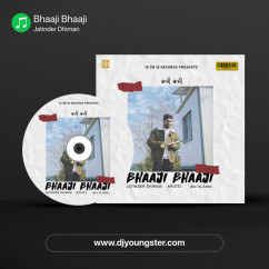 Jatinder Dhiman released his/her new Punjabi song Bhaaji Bhaaji