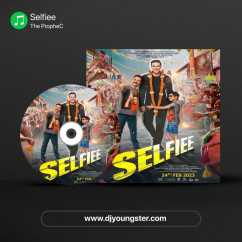 Selfiee song download by The PropheC