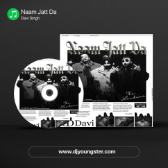 Naam Jatt Da song download by Davi Singh