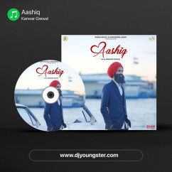 Aashiq song download by Kanwar Grewal