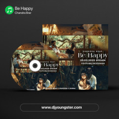 Be Happy song Lyrics by Chandra Brar
