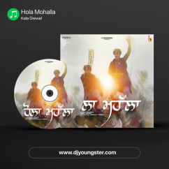 Kala Grewal released his/her new Punjabi song Hola Mohalla