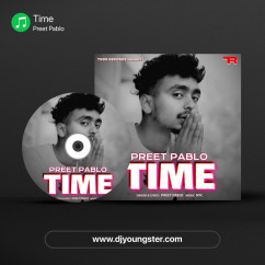 Preet Pablo released his/her new Punjabi song Time