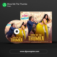 Pritam released his/her new Hindi song Show Me The Thumka