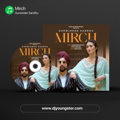 Gurwinder Sandhu released his/her new Punjabi song Mirch