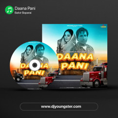 Daana Pani song Lyrics by Balvir Boparai