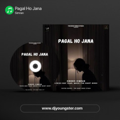 Simran released his/her new Punjabi song Pagal Ho Jana