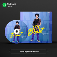Navjeet released his/her new Punjabi song No Doubt