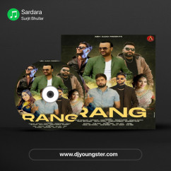 Surjit Bhullar released his/her new Punjabi song Sardara