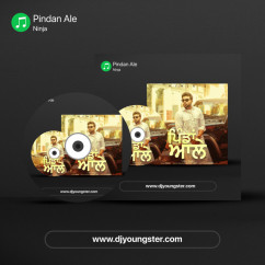 Ninja released his/her new Punjabi song Pindan Ale
