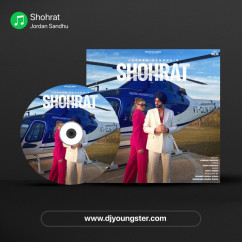 Jordan Sandhu released his/her new Punjabi song Shohrat