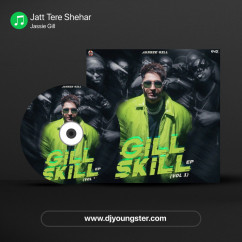 Jassie Gill released his/her new Punjabi song Jatt Tere Shehar
