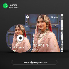 Raanjha song download by Nimrat Khaira