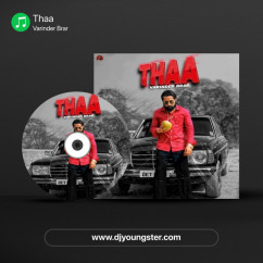 Varinder Brar released his/her new Punjabi song Thaa