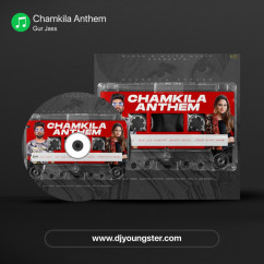 Gur Jass released his/her new Punjabi song Chamkila Anthem