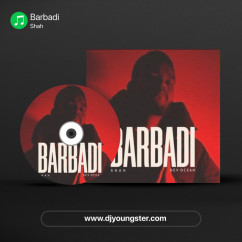 Shah released his/her new Punjabi song Barbadi