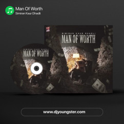 Simiran Kaur Dhadli released his/her new Punjabi song Man Of Worth