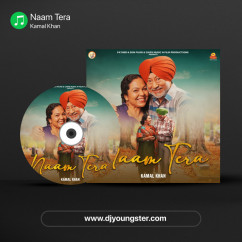 Kamal Khan released his/her new Punjabi song Naam Tera