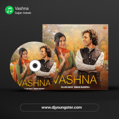 Sajjan Adeeb released his/her new Punjabi song Vashna