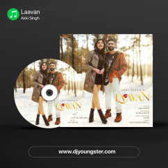 Akki Singh released his/her new Punjabi song Laavan