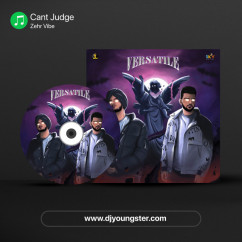 Zehr Vibe released his/her new Punjabi song Cant Judge