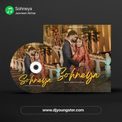 Sohneya song Lyrics by Jasmeen Akhtar