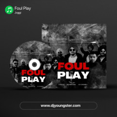 Foul Play song Lyrics by Jxggi